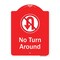 Signmission No Turn Around With Symbol Heavy-Gauge Aluminum Architectural Sign, 24" x 18", RW-1824-9808 A-DES-RW-1824-9808 - alternate 1